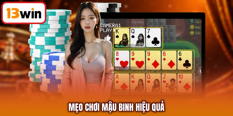 Mẹo chơi mậu binh hiệu quả