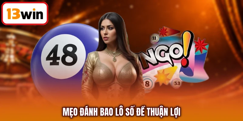 Mẹo đánh bao lô số đề thuận lợi