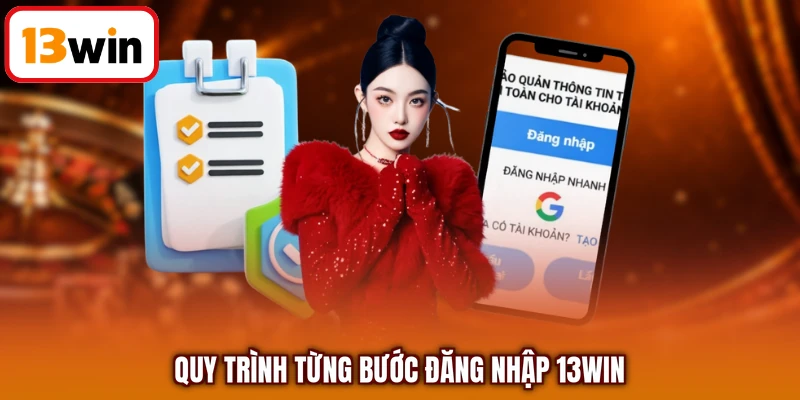 Quy trình từng bước đăng nhập 13WIN